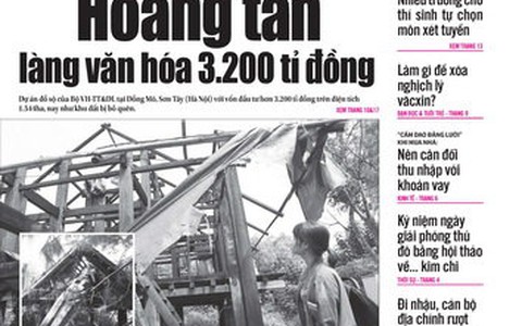 Tuổi Trẻ ngày 7-10: Hoang tàn làng văn hóa 3.200 tỉ đồng