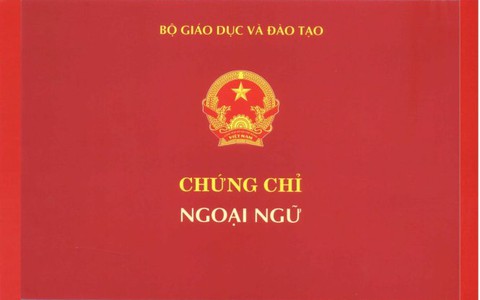 ​Chứng chỉ ngoại ngữ A, B, C đã lạc hậu