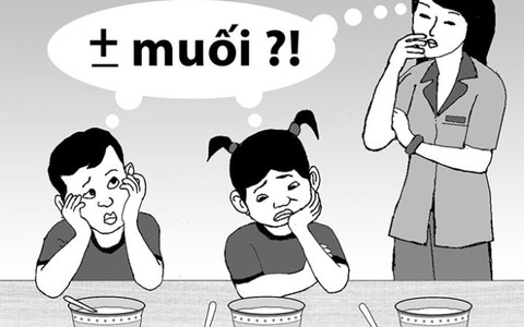 Ở trường, các cô không nêm muối