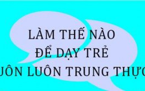 4 nguyên nhân ươm mầm bệnh thiếu trung thực của người Việt