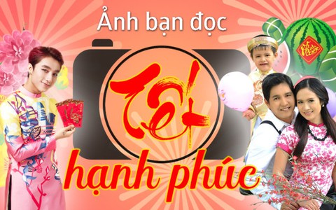 Mời bạn đọc gửi ảnh Tết hạnh phúc cho Tuổi Trẻ Online