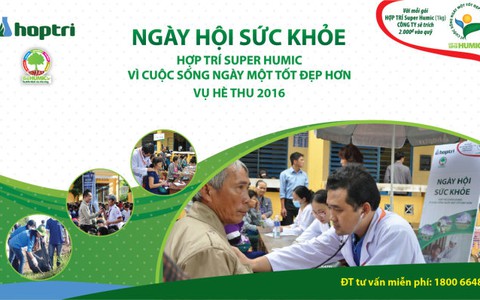Ngày hội sức khỏe “Hợp Trí Super Humic – Vì cuộc sống ngày một tốt đẹp hơn”