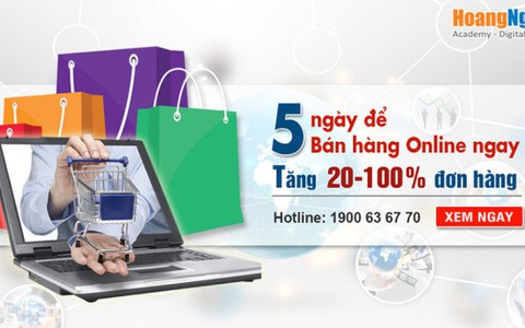 Làm sao để bán được hàng online trong 5 ngày?
