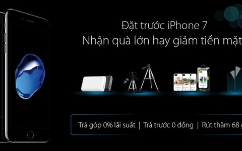 Đặt trước iPhone 7 tại Viễn Thông A - giảm tiền mặt đến 2,5 triệu