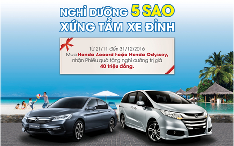 Nghỉ dưỡng chuẩn 5 sao với Honda Accord và Honda Odyssey