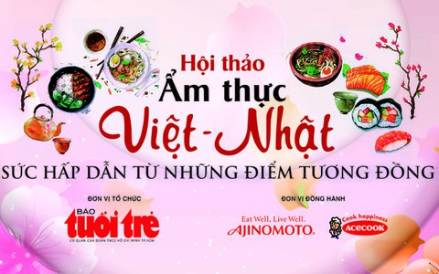 Nét tương đồng trong ẩm thực Việt - Nhật