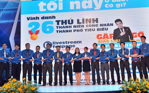 Tôn vinh 26 thủ lĩnh thanh niên công nhân thành phố tiêu biểu