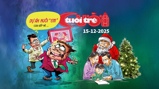 Tuổi Trẻ Cười số 15-12-2025: Sếp bị lộ dự án Nuôi "Em"