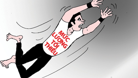 Lương tối thiểu làm xiếc với mức sống tối thiểu