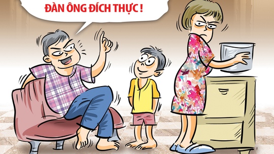 Ba tôi bất ngờ trở thành 'người đàn ông đích thực'