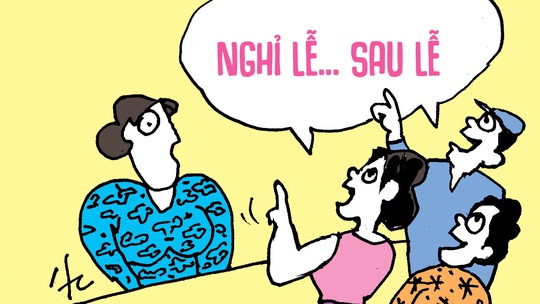 Nhân viên công ty muốn được nghỉ lễ... sau lễ