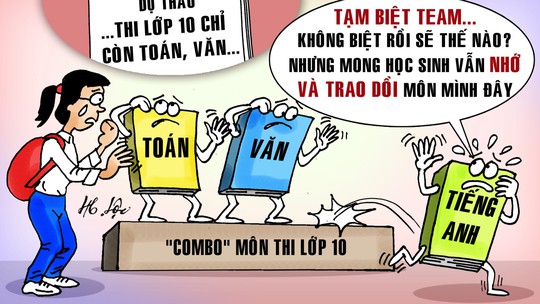 Tiếng Anh sắp rời 'combo' thi lớp 10?