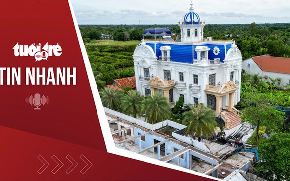 Tin tức tối 16-10: Biệt thự ở Cà Mau xây trái phép vừa tháo dỡ một phần, cơ quan quản lý và chủ nhân nói gì?