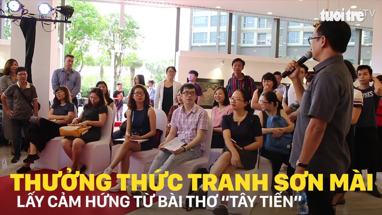 Thưởng thức tranh sơn mài lấy cảm hứng từ bài thơ “Tây tiến”