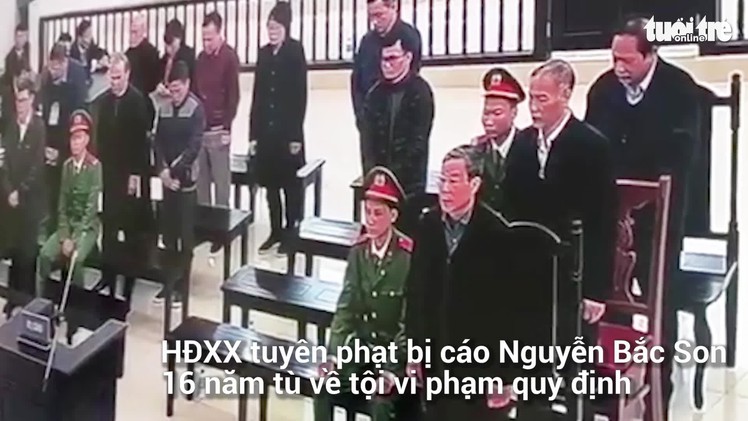 Video: Tòa tuyên án ông Nguyễn Bắc Son tù chung thân về tội nhận hối lộ