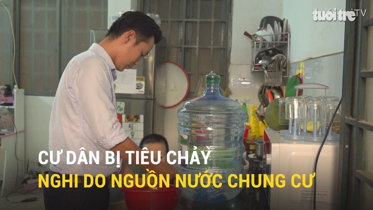 Cư dân bị tiêu chảy nghi do nguồn nước chung cư