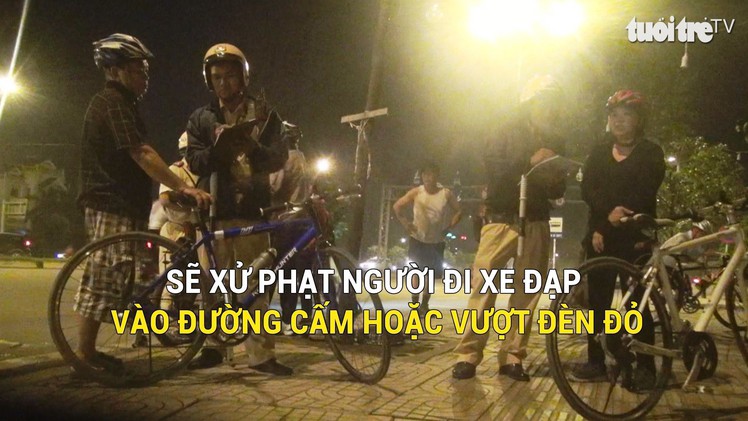 Sẽ xử phạt người đi xe đạp vào đường cấm hoặc vượt đèn đỏ