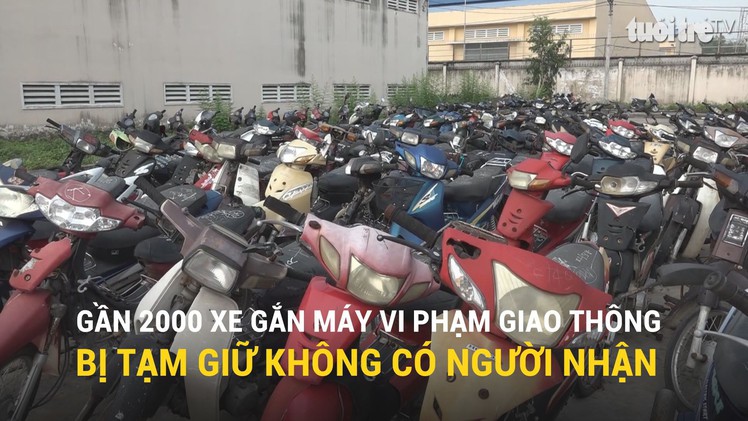 Gần 2.000 xe gắn máy phơi nắng phơi sương không người nhận