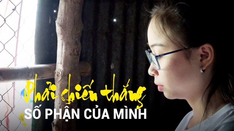 Phải chiến thắng số phận của mình