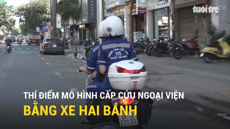 TP.HCM: Thí điểm mô hình cấp cứu ngoại viện bằng xe hai bánh