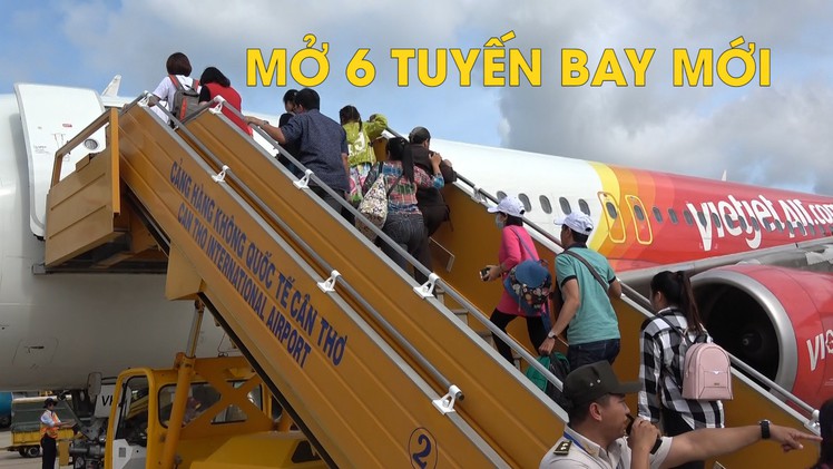 Mở 6 tuyến bay mới kết nối với miền Tây