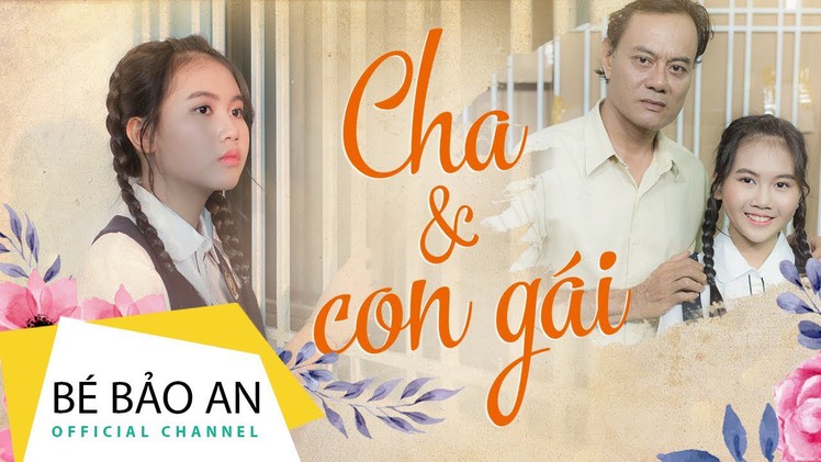 Bé Bảo An khoác áo mới cho ca khúc Cha và con gái của Nguyễn Văn Chung