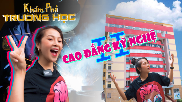 Khám phá trường học: Những ngành học 'hot' và phòng thực hành hiện đại của Trường Cao đẳng Kỹ nghệ II