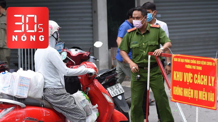 Bản tin 30s Nóng: TP.HCM chóng mặt với chuỗi lây nhiễm thứ ba, có 36 ca; Cảnh báo mầm bệnh trong cộng đồng