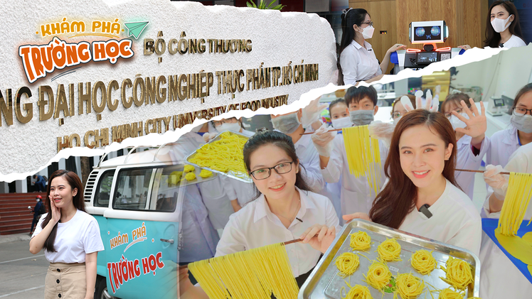 Khám Phá Trường Học 2022 | ‘Mục sở thị’ ĐH Công nghiệp Thực phẩm TP.HCM, trang thiết bị 'siêu xịn sò'