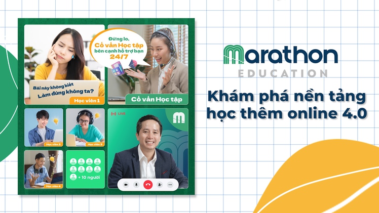 Marathon Education: Nền tảng giáo dục trực tuyến theo xu hướng mới