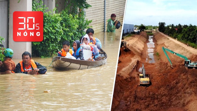 Bản tin 30s Nóng: Diễn biến ngập lũ ở Nam Trung Bộ; Campuchia sắp nạo vét kênh đào Phù Nam