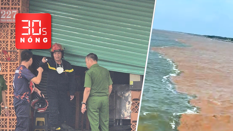 Bản tin 30s Nóng: Cháy quán bún ốc ở TP.HCM 4 người chết; Chuyện lạ ‘nước biển 2 màu’ ở Cà Mau