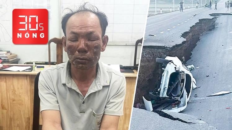 Bản tin 30s Nóng: Bắt nghi phạm phóng hỏa 3 người chết ở Thủ Đức; Sụp lún đường, cấp cứu 6 người