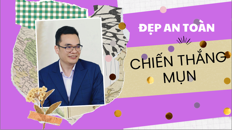 Đẹp an toàn - Hỏi chuyên gia: Tạm biệt mụn, chào da xinh!