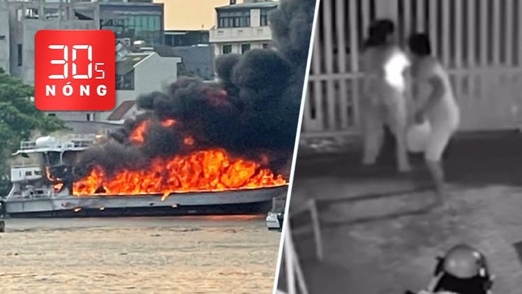 Bản tin 30s Nóng: Phóng hỏa bằng xăng, một đôi nam nữ tử vong; Cháy tàu du lịch trên sông Sài Gòn