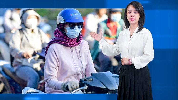 Thời tiết đêm 8 ngày 9-1: Bắc Bộ và Trung Bộ nhiệt độ giảm sâu; Nam Bộ có nơi 17 độ C