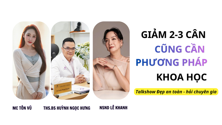 Đẹp an toàn - Hỏi chuyên gia: Giảm 2-3 cân cũng cần phương pháp khoa học