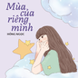 Truyện ngắn Mực Tím: Mùa của riêng mình