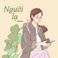 Truyện ngắn Mực Tím: Người lạ