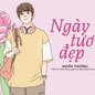 Truyện ngắn Mực Tím: Ngày tươi đẹp