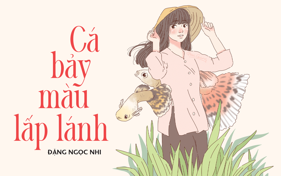 Truyện ngắn Mực Tím: Cá bảy màu lấp lánh