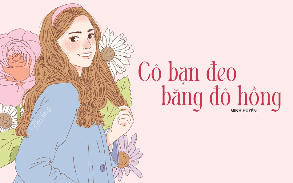 Truyện ngắn Mực Tím: Cô bạn đeo băng đô hồng